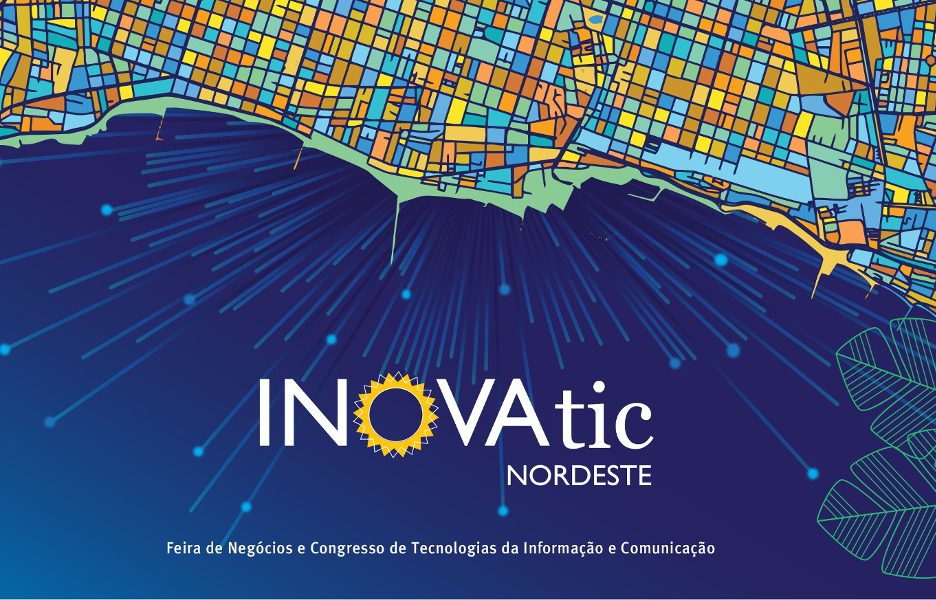 INOVAtic reúne os mais expressivos nomes de TIC e do Nordeste no próximo dia 26